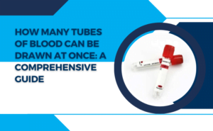 How many tubes of blood can be drawn at once