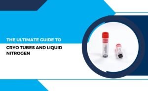 Cryo Tubes and Liquid Nitrogens
