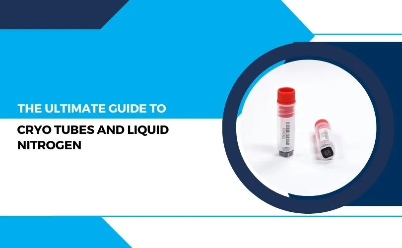 Cryo Tubes and Liquid Nitrogens