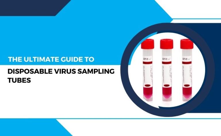 Disposable Virus Sampling Tubes Guide | Sinymedical
