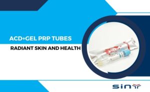 ACD GEL PRP Tubes for Radiant Skin and Health