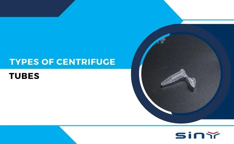 Types of Centrifuge Tubes