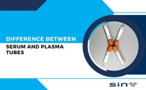 Difference between Serum and Plasma Tubes