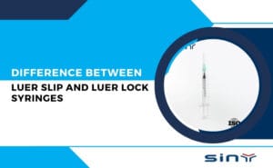 Difference Between Luer Slip and Luer Lock Syringes