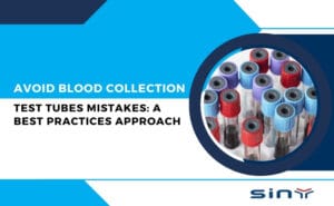Avoid Blood Collection Test Tubes Mistakes: