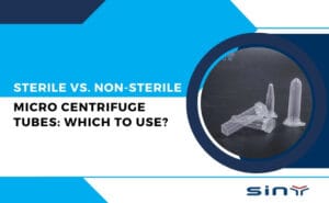 Sterile vs. Non Sterile Micro Centrifuge Tubes: Which to Use?