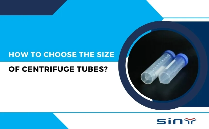 How to Choose the Size of Centrifuge Tubes?