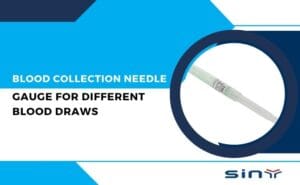 Blood Collection Needle Gauge for different Blood Draws