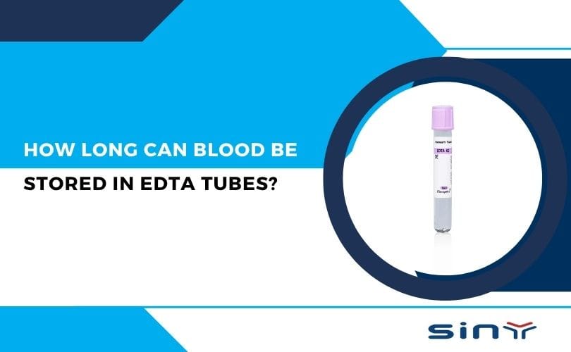 How Long Can Blood Be Stored in EDTA Tubes?