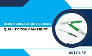 Blood Collection Needles: Quality You Can Trust