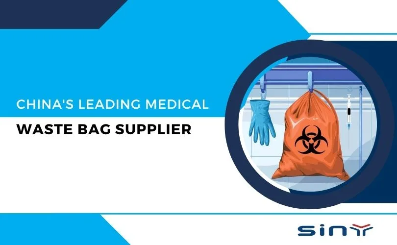 China's LeadingMedical Waste Bag Supplier