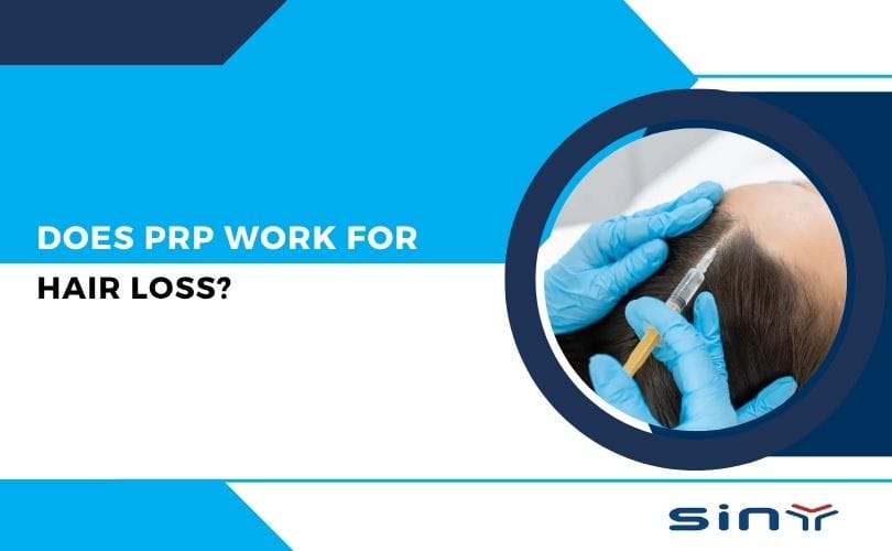 Does PRP Work for Hair Loss?