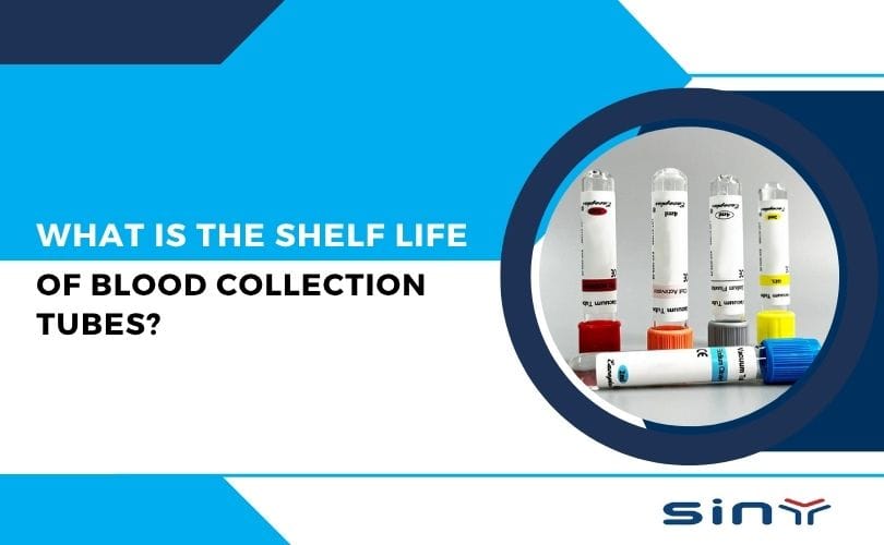 What Is the Shelf Life of Blood Collection Tubes?