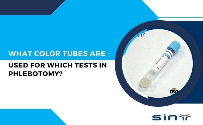 What Color Tubes Are Used for Which Tests in Phlebotomy?
