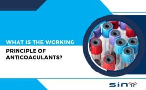 What is the Working Principle of Anticoagulants?