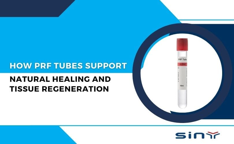 How PRF Tubes Support Natural Healing and Tissue Regeneration