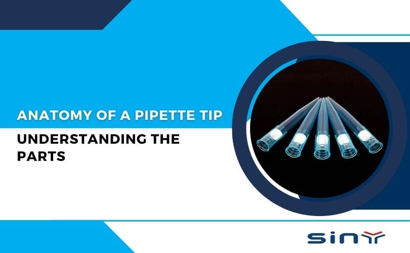 Anatomy of a Pipette Tip