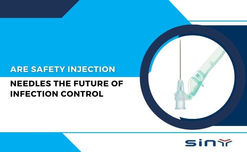 Are Safety Injection Needles the Future of Infection Control