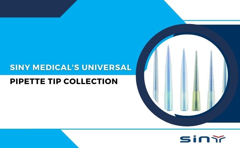 Siny Medical's Universal Pipette Tip Collection