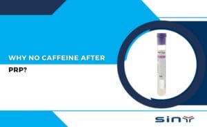 Why No Caffeine after PRP