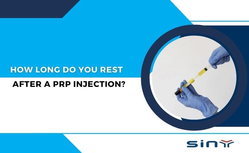 How Long Do You Rest After a PRP Injection