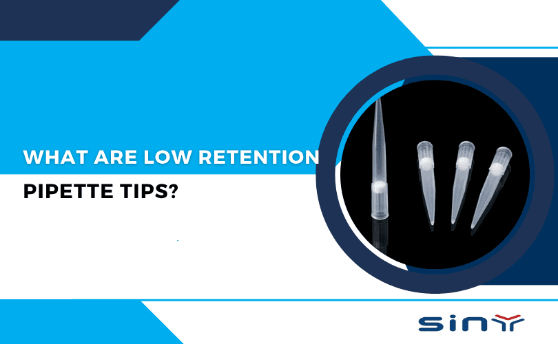 What Are Low Retention Pipette Tips?