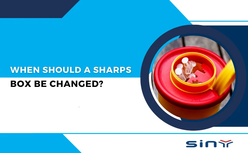 When Should a Sharps Box Be Changed?