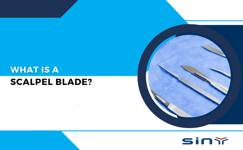 What Is a Scalpel Blade