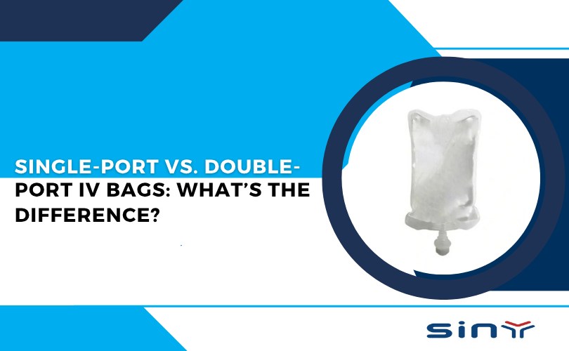 Single Port vs Double Port IV Bags